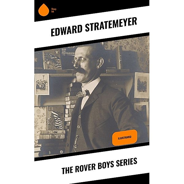 The Rover Boys Series, Edward Stratemeyer