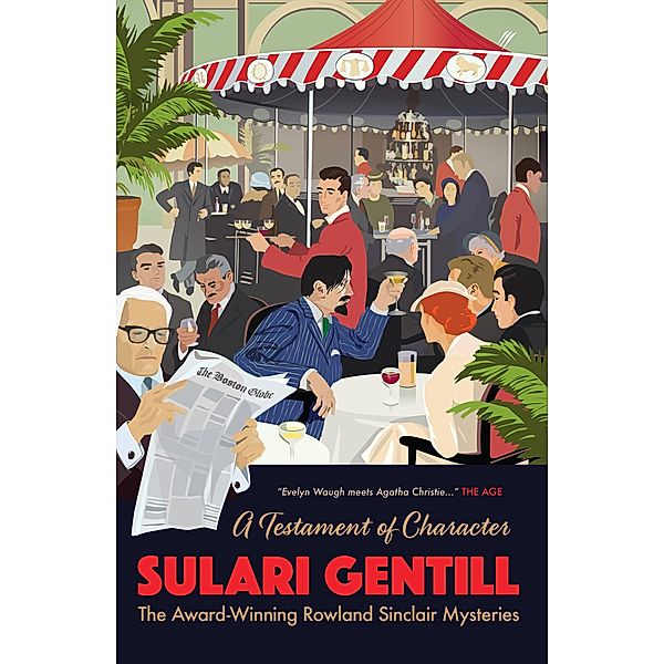 The Rowland Sinclair Mysteries: A Testament of Character, Sulari Gentill