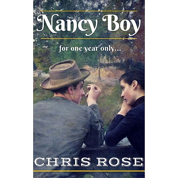 The Rowlings Years...: Nancy Boy: For One Year Only… (The Rowlings Years, book 2), Chris Rose