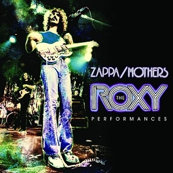 The Roxy Performances (Limited 7CD Set), Frank Zappa