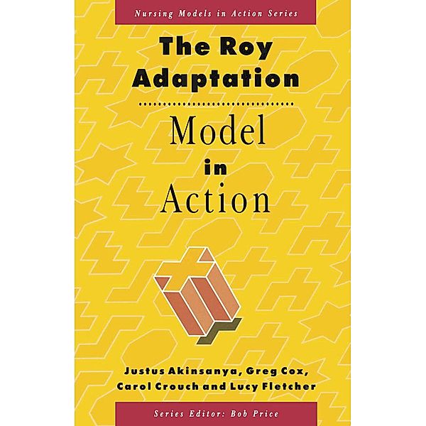 The Roy Adaptation Model in Action, Justus Akinsanya, Greg Cox, Carol Crouch, Lucy Fletcher