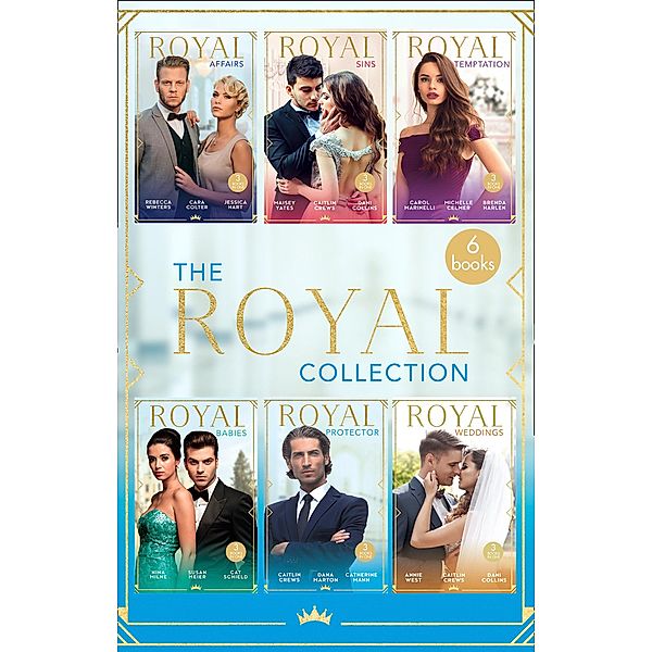 The Royal Collection / Mills & Boon, Rebecca Winters, Nina Milne, Leanne Banks, Catherine Mann, Dana Marton, Susan Meier, Abby Schield, B. J. Shepherd, Annie West, Cara Colter, Jessica Hart, Maisey Yates, Caitlin Crews, Dani Collins, Carol Marinelli, Michelle Celmer, Brenda Harlen