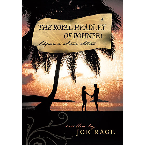 The Royal Headley of Pohnpei, Joe Race