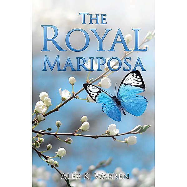 The Royal Mariposa, Alex K. Warren
