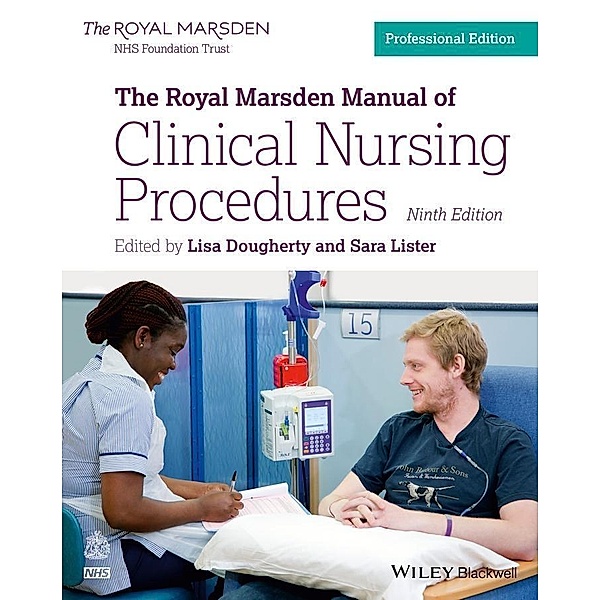 The Royal Marsden Manual of Clinical Nursing Procedures, Professional Edition / Royal Marsden Manual Series