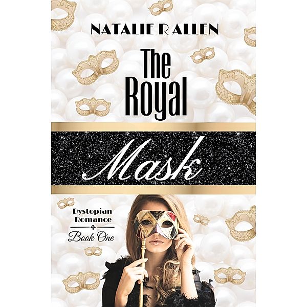 The Royal Mask / The Royal Mask, Natalie R Allen