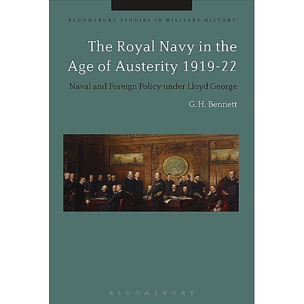 The Royal Navy in the Age of Austerity 1919-22, G. H. Bennett