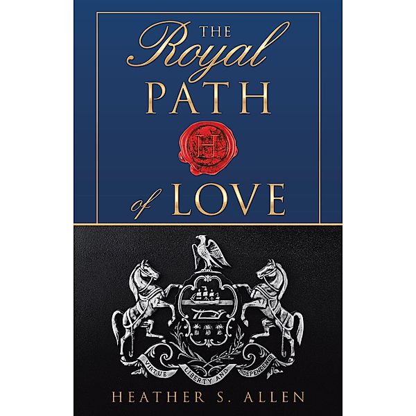 The Royal Path of Love, Heather S. Allen
