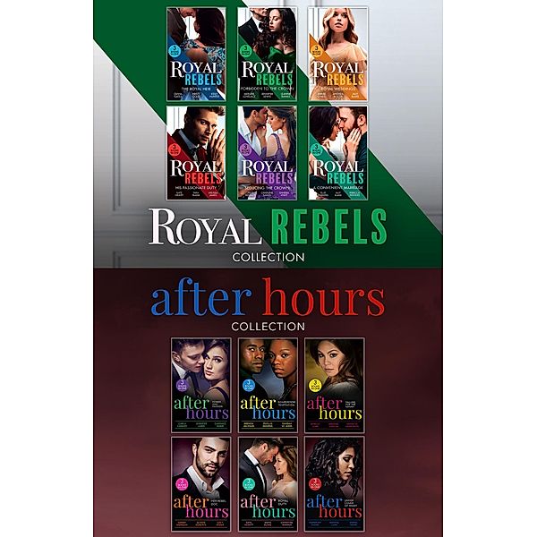 The Royal Rebels And After Hours Collection / Mills & Boon, Olivia Gates, Kate Hewitt, Sarah M. Anderson, Jules Bennett, Maya Blake, Phyllis Bourne, Carla Cassidy, Ellie Darkins, Harmony Evans, Brenda Harlen, Sandra Hyatt, Kristi Gold, Brenda Jackson, Melissa James, Shirley Jump, Soraya Lane, Sarah Morgan, Tara Pammi, Christine Rimmer, Alison Roberts, Charlene Sands, Candace Shaw, Kelly Hunter, Yahrah St. John, Debra Webb, Rebecca Winters, Lucy Ryder, Merline Lovelace, Jennifer Lewis, Leanne Banks, Annie O'Neil, Andrea Bolter, Ally Blake