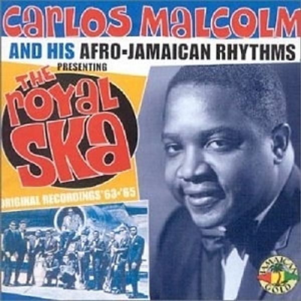 The Royal Ska, Carlos Malcolm