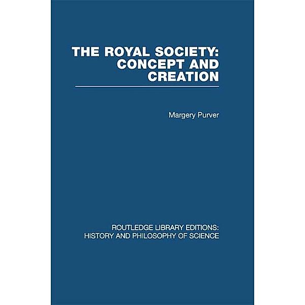 The Royal Society: Concept and Creation, Margery Purver