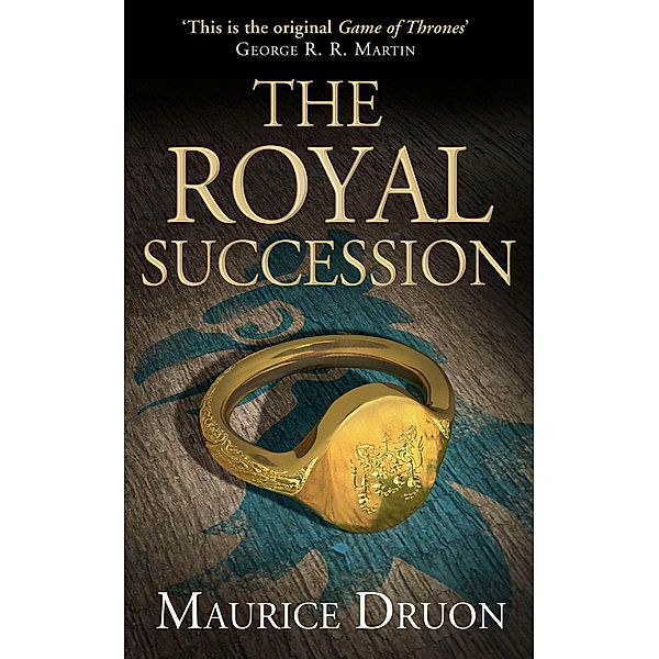 The Royal Succession / The Accursed Kings Bd.4, Maurice Druon