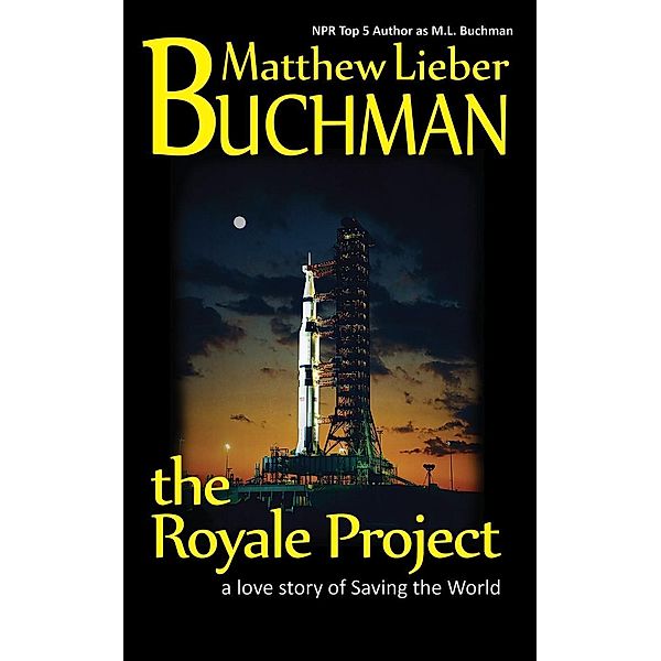 The Royale Project, M. L. Buchman, Matthew Lieber Buchman