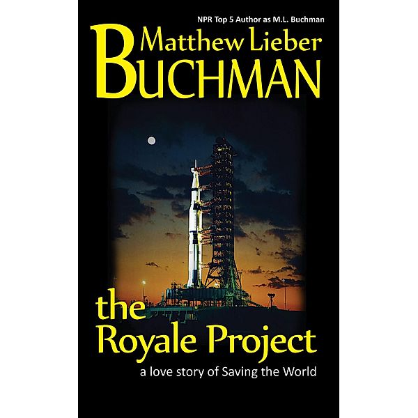 The Royale Project, M. L. Buchman