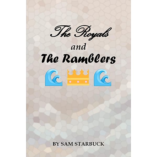 The Royals And The Ramblers, Sam Starbuck