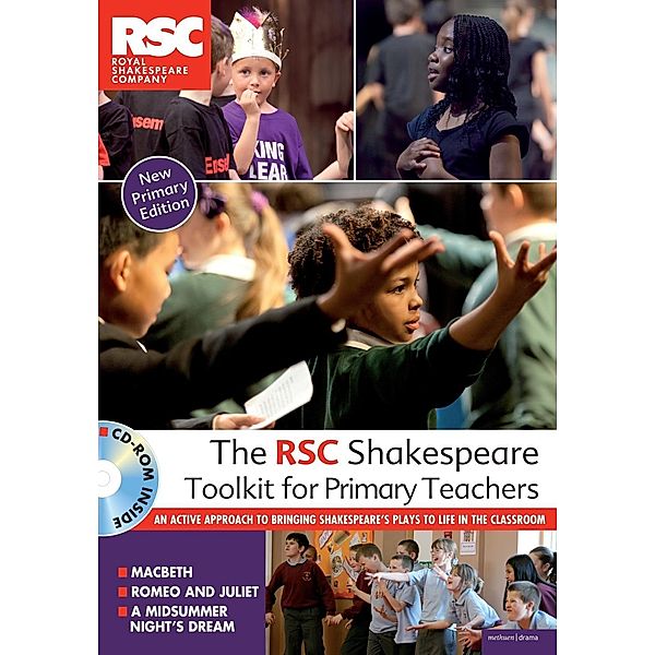 The RSC Shakespeare Toolkit for Primary Teachers, Royal Shakespeare Company