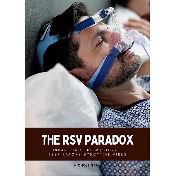 The RSV Paradox, Nichole Gray