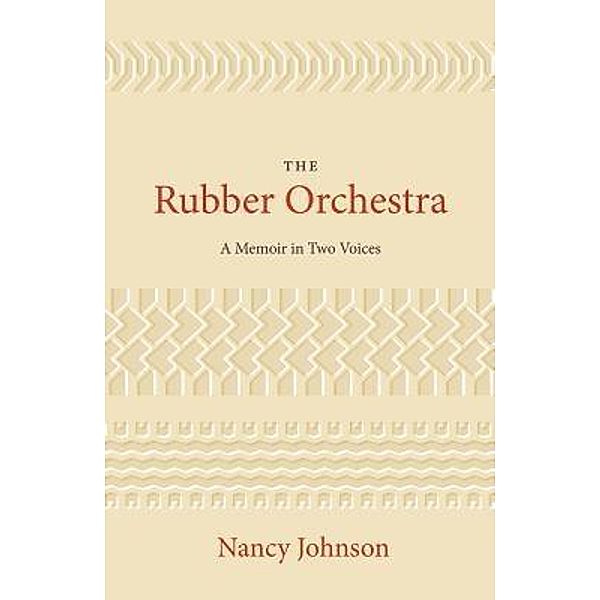 The Rubber Orchestra / Arthur Bryant, Nancy Johnson