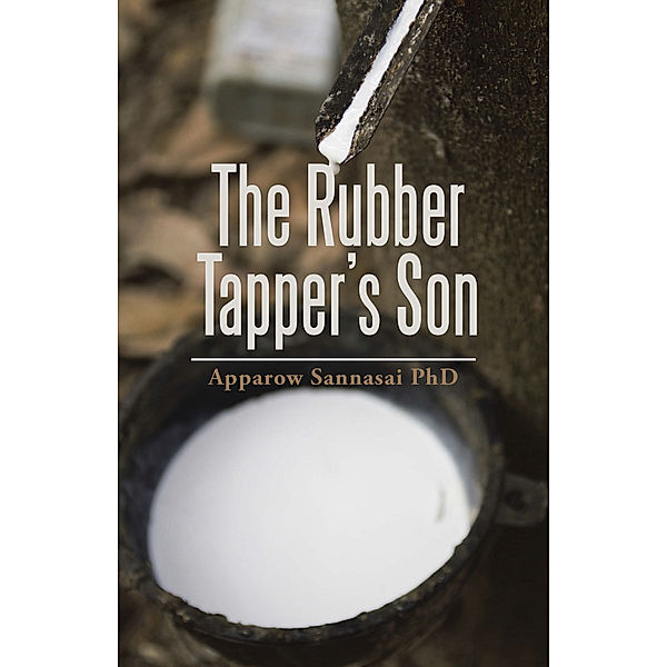 The Rubber Tapper’S Son, Apparow Sannasai