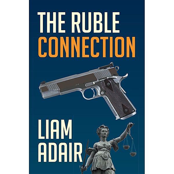 The Ruble Connection, Liam Adair