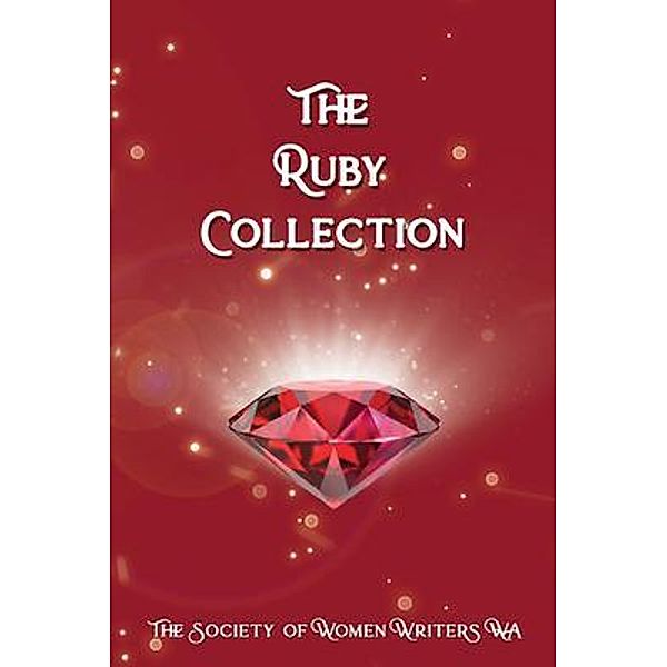 The Ruby Collection / Linellen Press, The Society of Women Writers WA