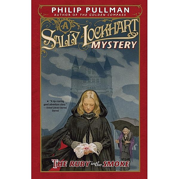 The Ruby in the Smoke: A Sally Lockhart Mystery / Sally Lockhart, Philip Pullman