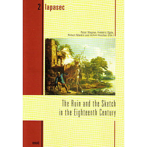 The Ruin and the Sketch in the Eighteenth Century