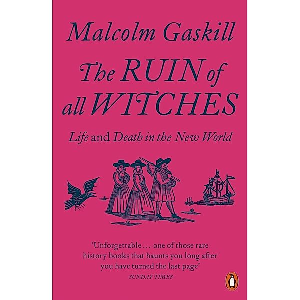 The Ruin of All Witches, Malcolm Gaskill