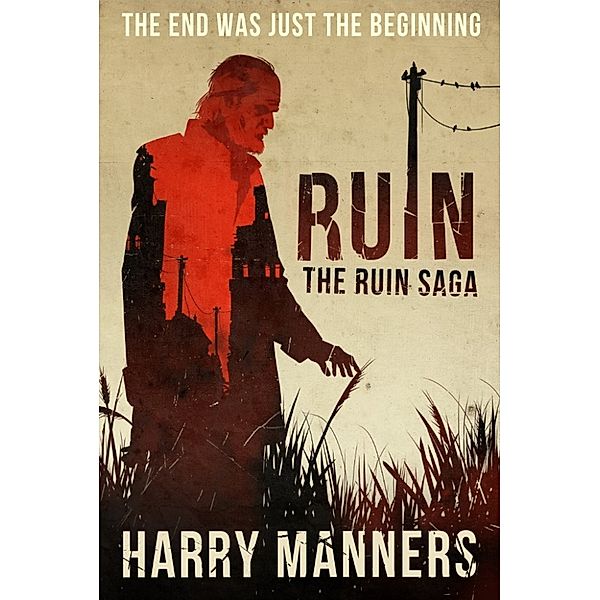The Ruin Saga: Ruin, Harry Manners