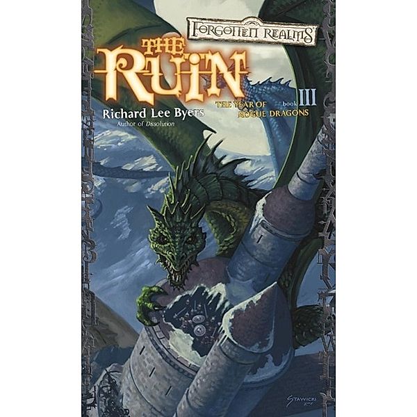 The Ruin / Year of Rogue Dragons Bd.3, Richard Lee Byers