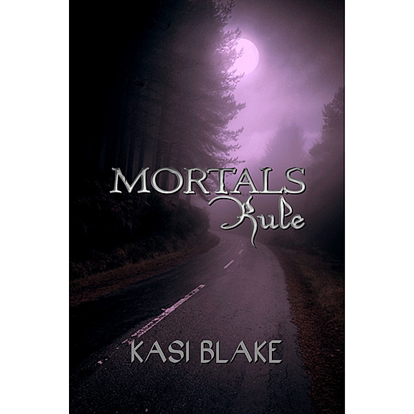 The Rule: Mortals Rule, Kasi Blake