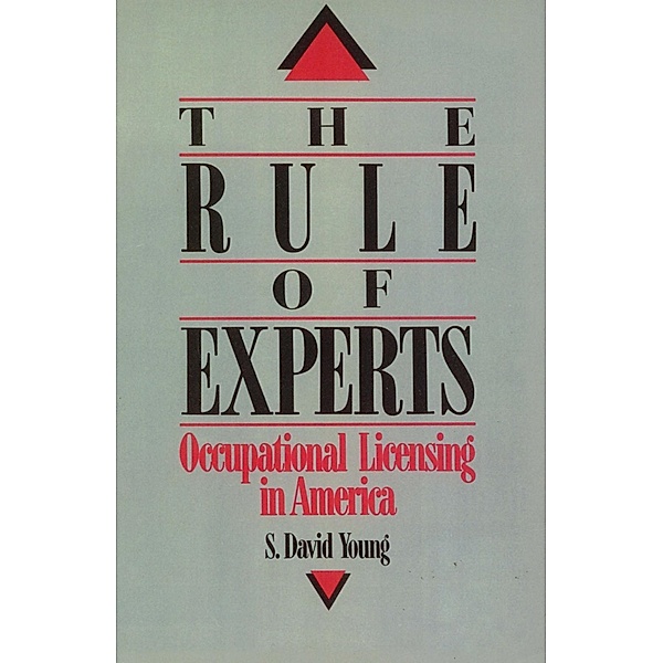 The Rule of Experts, S. David Young
