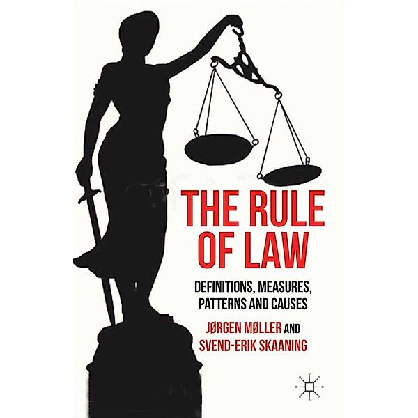 The Rule of Law, J. Møller, S. Skaaning