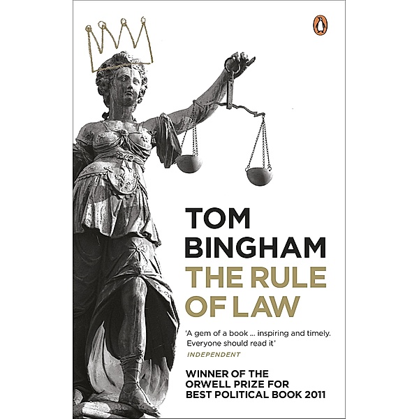 The Rule of Law, Tom Bingham
