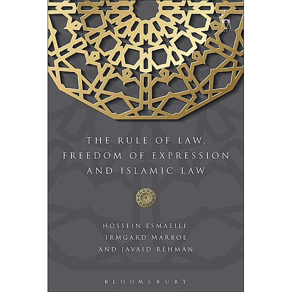 The Rule of Law, Freedom of Expression and Islamic Law, Hossein Esmaeili, Irmgard Marboe, Javaid Rehman