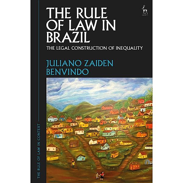 The Rule of Law in Brazil, Juliano Zaiden Benvindo