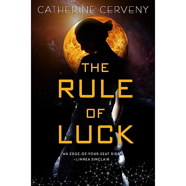 The Rule of Luck / A Felicia Sevigny Novel Bd.1, Catherine Cerveny