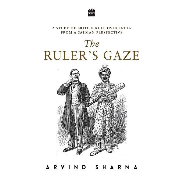 The Ruler's Gaze, Arvind Sharma