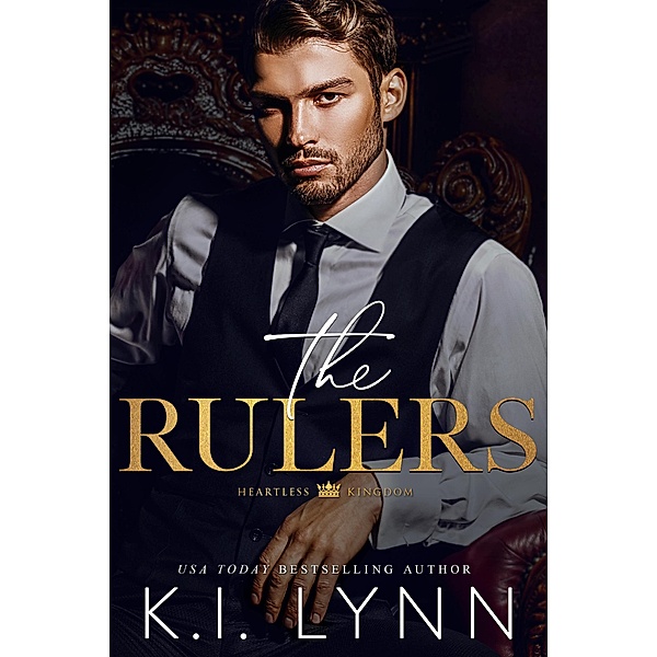 The Rulers (Heartless Kingdom, #0.5) / Heartless Kingdom, K. I. Lynn
