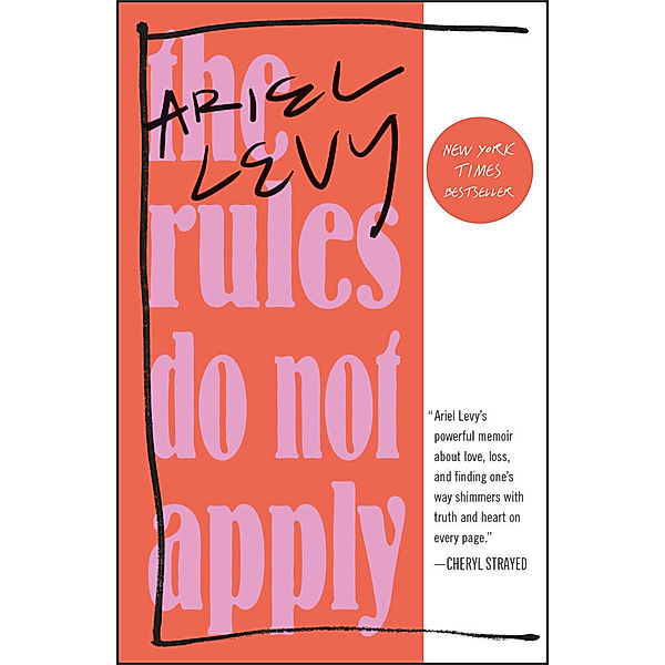 The Rules Do Not Apply, Ariel Levy