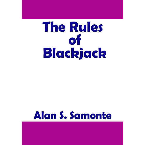 The Rules of Blackjack, Alan Samonte