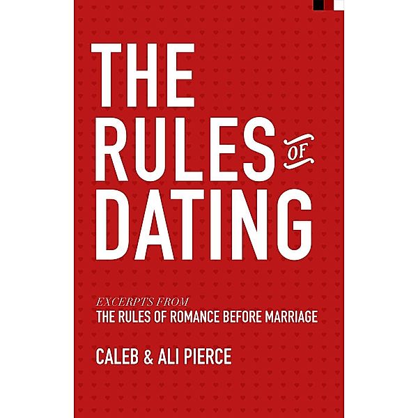 The Rules of Dating, Caleb Pierce, Ali Pierce
