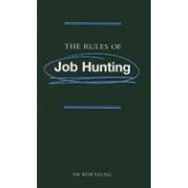 The Rules of Job Hunting, Rob Yeung