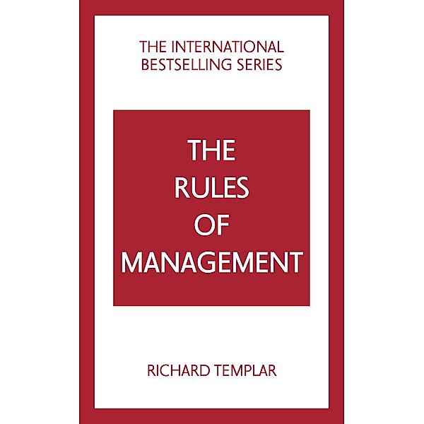 The Rules of Management, Richard Templar