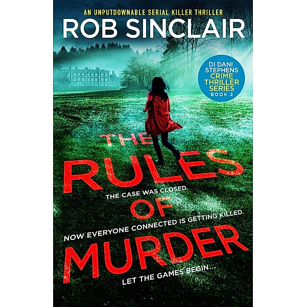 The Rules of Murder / DI Dani Stephens Bd.2, Rob Sinclair