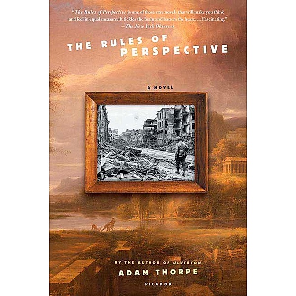 The Rules of Perspective, Adam Thorpe