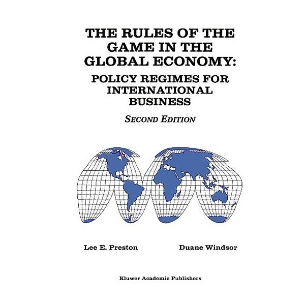 The Rules of the Game in the Global Economy, Lee E. Preston, Duane Windsor
