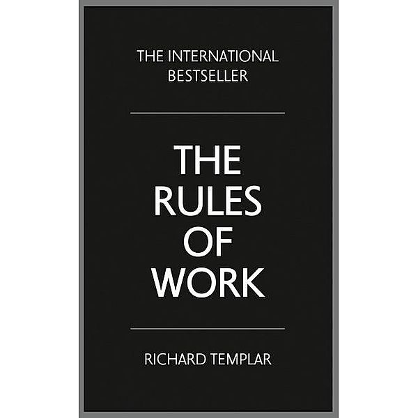 The Rules of Work, Richard Templar