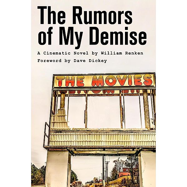 The Rumors of My Demise, William Renken