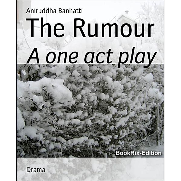 The Rumour, Aniruddha Banhatti